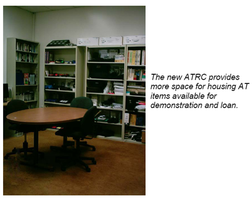 The new ATRC provides more space for housing AT items available for demonstration and loan.